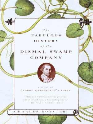 The Fabulous History of the Dismal Swamp Company - ebook